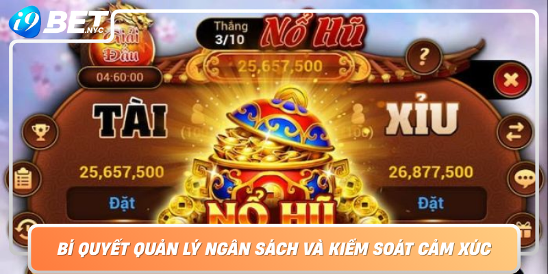 Bi Quyet Quan Ly Ngan Sach Va Kiem Soat Cam Xuc Khi Choi Hu