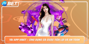 Tai App I9Bet Ung Dung Ca Cuoc Tien Loi Va An Toan