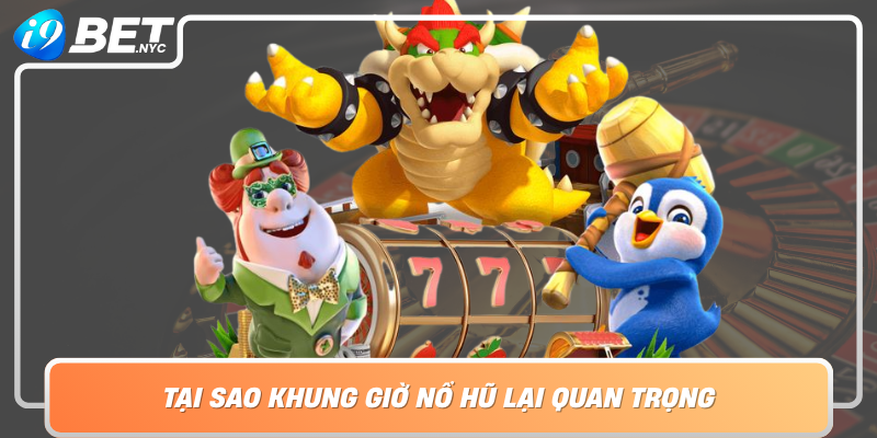 Tai Sao Khung Gio No Hu Lai Quan Trong Trong Chien Luoc Choi I9Bet