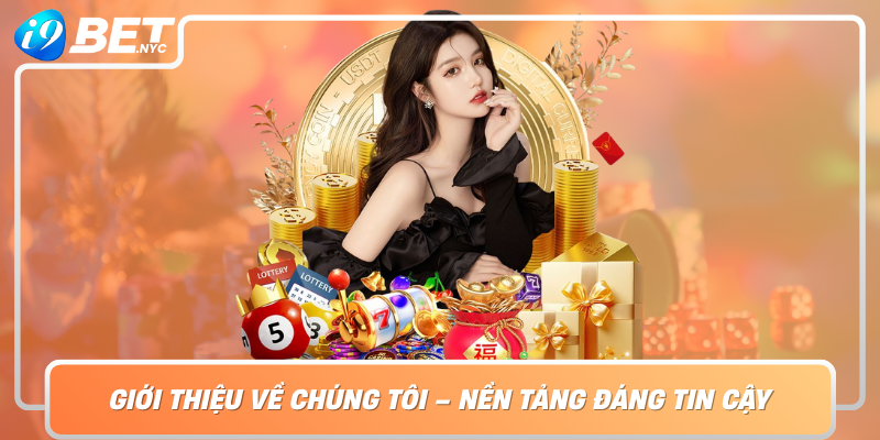 Gioi Thieu Ve Chung Toi Nen Tang Dang Tin Cay Trong Thi Truong Ca Cuoc