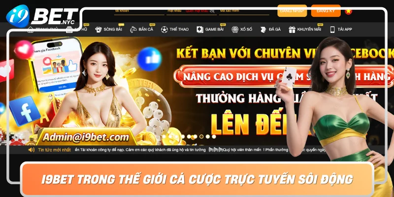 I9Bet Trong Thế Giới Cá Cược Trực Tuyến Sôi Động